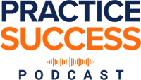 Practice Success Podcast