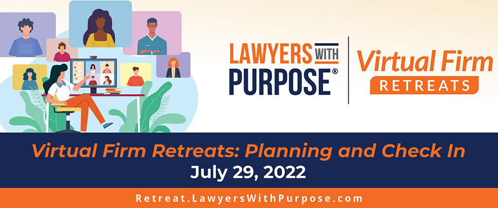 Virtual Firm Retreats: Planning and Check In Friday, July 29, 2022